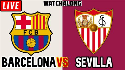 barcelona vs sevilla full match